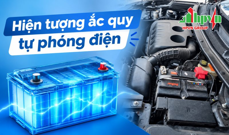 Hiện tượng ắc quy tự ph&oacute;ng điện